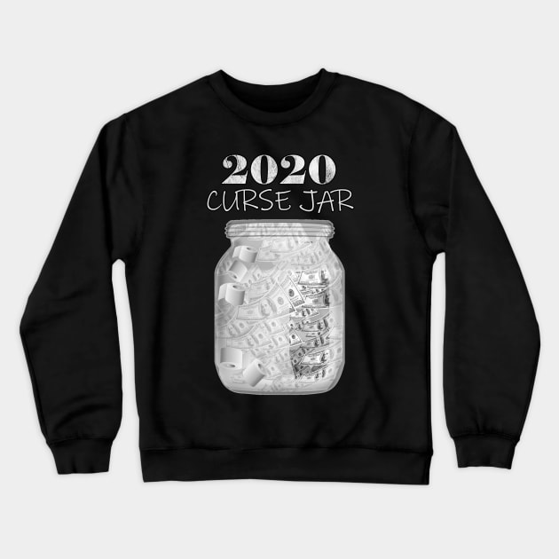 Funny Historical Events Keepsake Gifts Year In Review Swear Jar for 2020 Crewneck Sweatshirt by tamdevo1